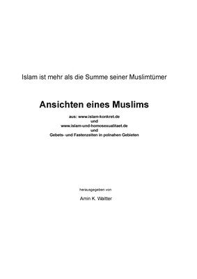 Islam ist mehr als die Summe seiner Muslimtümer Ansichten eines Muslims 1