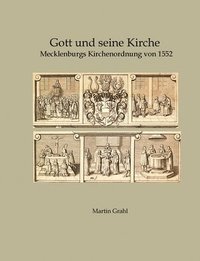 bokomslag Gott und seine Kirche: Mecklenburgs Kirchenordnung von 1552