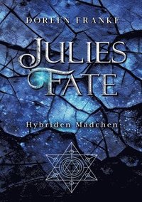 bokomslag Julies Fate: Hybriden Mädchen