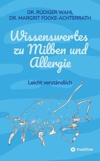 bokomslag Wissenswertes zu Milben und Allergie: Leicht verständlich