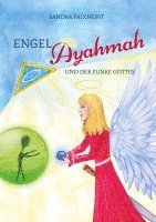 bokomslag Engel Ayahmah: Und der Funke Gottes