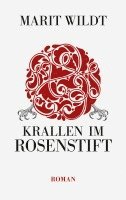 bokomslag Krallen im Rosenstift: Mobbing im Altenheim - die Leiterin kämpft für die Heimat der Senioren