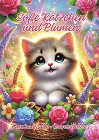 bokomslag Süße Kätzchen und Blumen