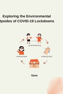 bokomslag Exploring the Environmental Upsides of COVID-19 Lockdowns