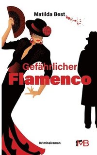 bokomslag Gefährlicher Flamenco