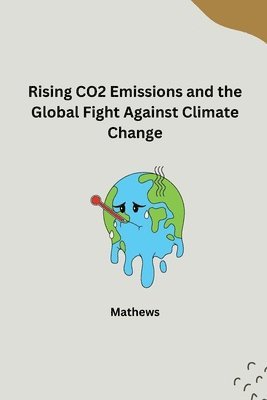 The Evolution of CO2 Emissions and Global Efforts to Curb Climate Change 1