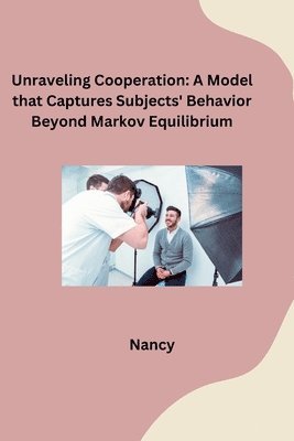 Unraveling Cooperation: A Model that Captures Subjects' Behavior Beyond Markov Equilibrium 1