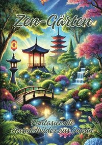 bokomslag Zen-Gärten: Fantasievolle Ausmalbilder aus Japan
