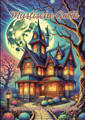 Ela Artjoy - Mystische Gotik: Fantasievolle Ausmalbilder, Häftad