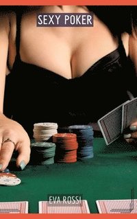 bokomslag Sexy Poker: Histoires Érotiques Tabou pour Adultes