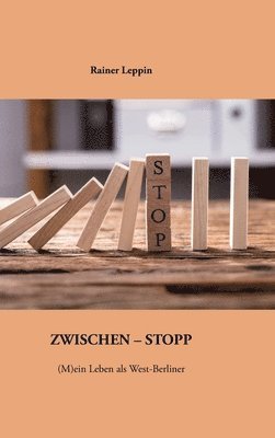 Rainer Leppin - Zwischen-Stopp: (M)ein Leben in West-Berlin, Inbunden