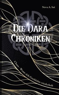 bokomslag Die Dara Chroniken: Chaos - Wenn sich Geschichte wiederholt