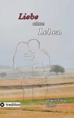 bokomslag Liebe ohne Leben