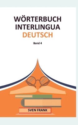 bokomslag Wörterbuch Interlingua - Deutsch: Band 4