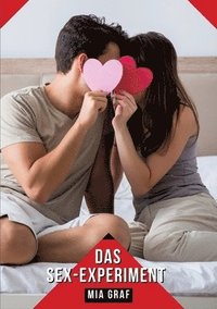 bokomslag Das Sex-Experiment: Geschichten mit explizitem Sex für Erwachsene
