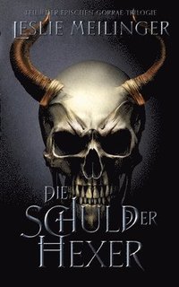 bokomslag Die Schuld der Hexer: Teil 2 der Gorrae-Trilogie