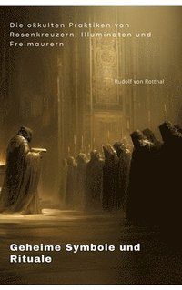 bokomslag Geheime  Symbole und Rituale