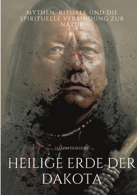 Heilige Erde der Dakota 1