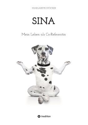 Margarete Stöcker - Sina: Mein Leben als Co-Referentin, Häftad