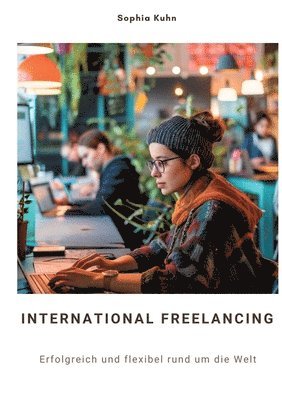 bokomslag International Freelancing