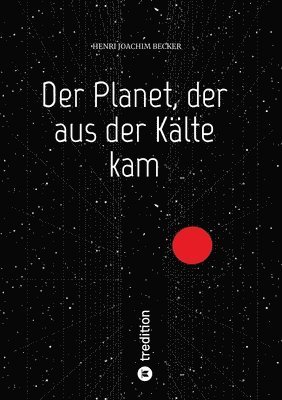 bokomslag Der Planet, der aus der Kälte kam