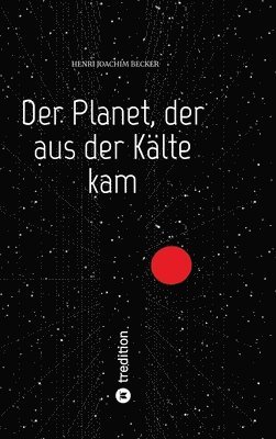 bokomslag Der Planet, der aus der Kälte kam