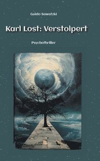 bokomslag Karl Lost: Verstolpert: Psychothriller