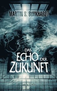bokomslag Echo der Zukunft