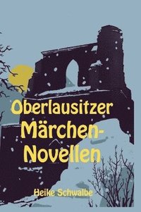 bokomslag Oberlausitzer Mrchennovellen