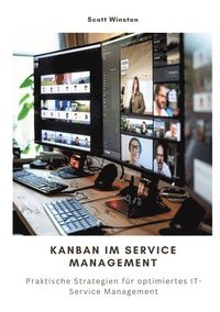 bokomslag Kanban im Service Management: Praktische Strategien für optimiertes IT-Service Management