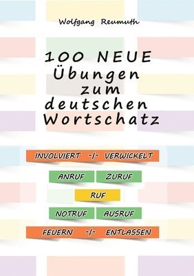 100 neue Übungen zum deutschen Wortschatz