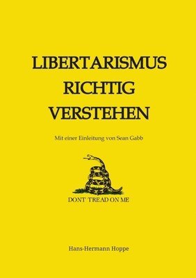 Hans-Hermann Hoppe - Libertarismus richtig verstehen, Häftad