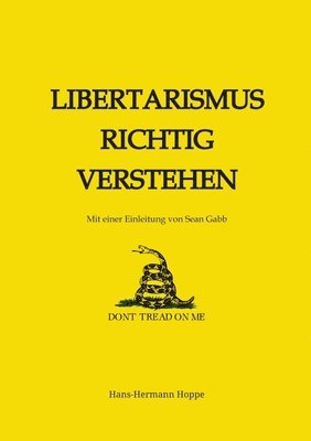 Libertarismus richtig verstehen 1