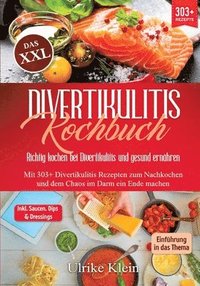 bokomslag Das XXL Divertikulitis Kochbuch ¿ Richtig kochen bei Divertikulitis und gesund ernähren