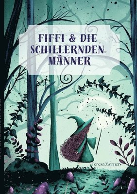 Fiffi & die schillernden Männer 1