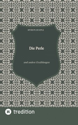 Die Perle: und andere Erzählungen 1