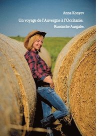 bokomslag Un voyage de l'Auvergne à l'Occitanie.: Russische Ausgabe.