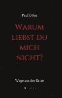Warum liebst du mich nicht: Paul Eden