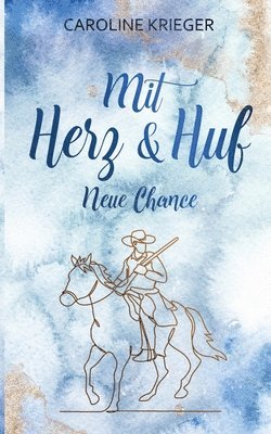 Mit Herz und Huf: Neue Chance 1