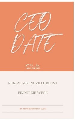 CEO Date: Dein Erfolg lässt sich planen 1