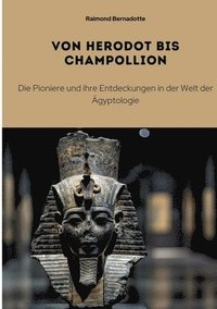 bokomslag Von Herodot bis  Champollion