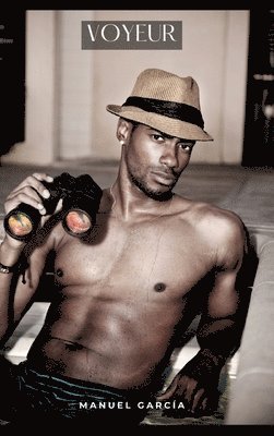 Voyeur: Histoires Érotiques Gay de Sexe Explicite