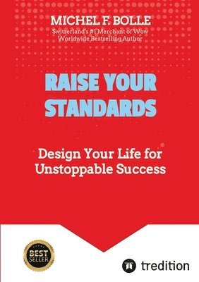 bokomslag RAISE YOUR STANDARDS