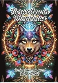 bokomslag Tierwelten in Mandalas: Entspannung und Kreativität