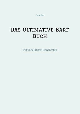 bokomslag Das ultimative Barf Buch