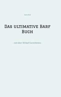 bokomslag Das ultimative Barf Buch
