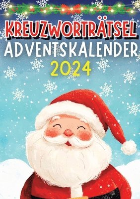 bokomslag Kreuzworträtsel Adventskalender 2024 &#9679; Weihnachtsgeschenk: Senioren Adventskalender für Erwachsene, Oma und Opa mit 48 Kreuzworträtseln Inkl. Lö