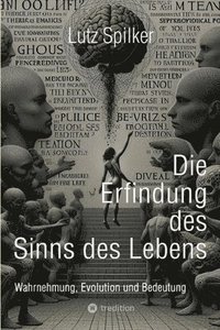 bokomslag Die Erfindung des Sinns des Lebens