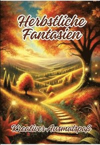 bokomslag Herbstliche Fantasien: Kreativer Ausmalspaß