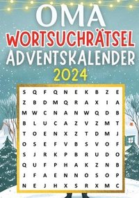 bokomslag Oma Wortsuchrätsel Adventskalender 2024 &#9679; Weihnachtsgeschenk: Adventskalender für Oma mit 70 Wortsuchrätseln &#9679; Weihnachtskalender bietet n